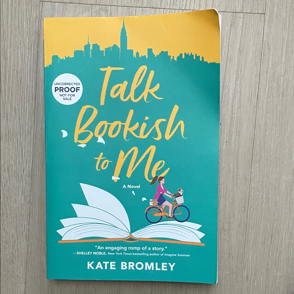 Talk Bookish To Me: A Novel Kate Bromley 2021 Uncorrected Proof